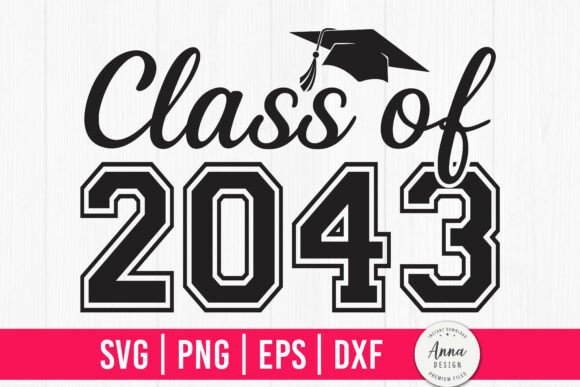 Class of 2043 Graduation SVG PNG for Graphics and Print